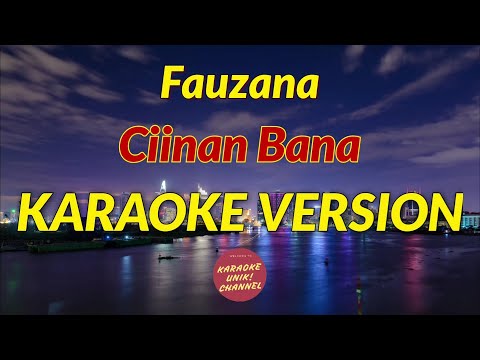 Ciinan Bana Karaoke Nada Wanita