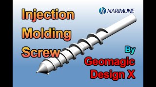 INJECTION MOLDING SCREW By Geomagic Design X