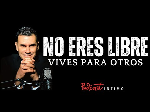 Vives para agradar, obedecer y pertenecer… pero no para ti