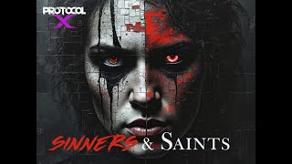 Sinners and Saints - Protocol X