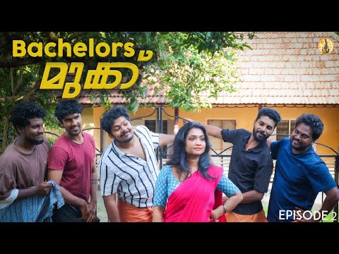 BACHELOR'S  MUKKU  |  EPISODE 2 | PUTTUKUTTI | PK