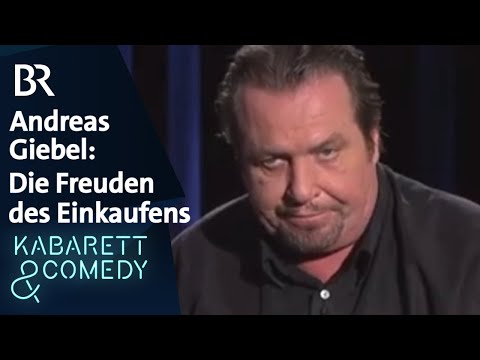 Andreas Giebel: Die Freuden des Einkaufens | Live auf der Bühne | BR Kabarett & Comedy