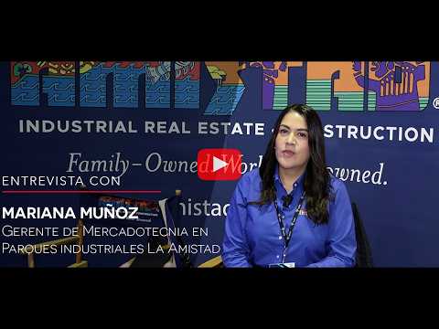  Mariana Muñoz, Marketing Manager at La Amistad Industrial Parks