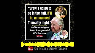 Manning: Brees will get in NFLHall of Fame Thursday