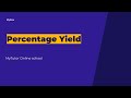 Percentage Yield and Chemical Reactions
