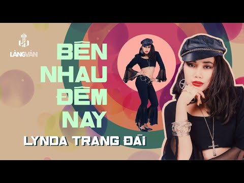 Bên Nhau Đêm Nay (Tuyển Tập) | Lynda Trang Đài | Nhạc Trẻ Hải Ngoại