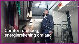 Comfort omhoog, energierekening omlaag