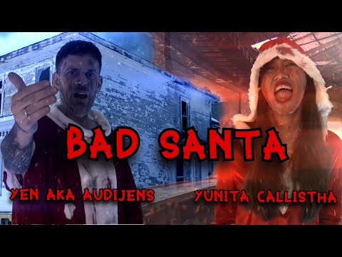 YEN aka Audijens ft. Yunita Callistha - BAD SANTA (Intro by Ragil Mahardika) Lagu Natal 2022