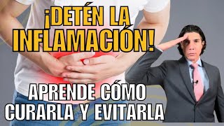 ¡Detén la INFLAMACIÓN! Descubre las Causas Ocultas y las Soluciones Naturales
