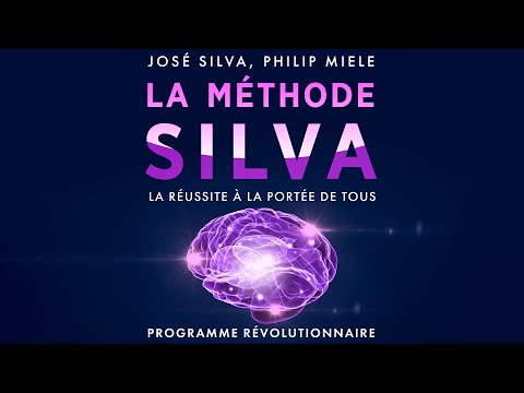 La méthode Silva. La réussite à la portée de tous. José Silva, Philip Miele. Livre audio