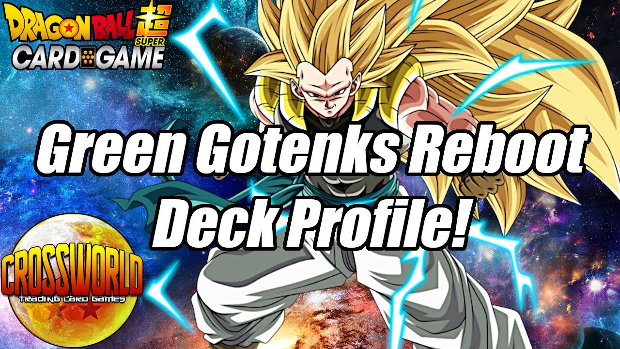 Green Gotenks Reboot Deck Profile! - Dragon Ball Super Card Game