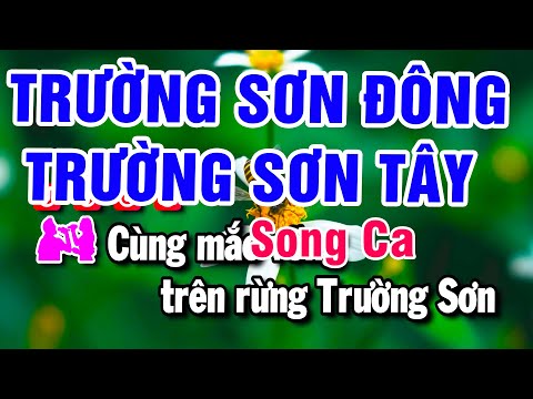 Karaoke Trường Sơn Đông Trường Sơn Tây – Nhạc Sống Song Ca