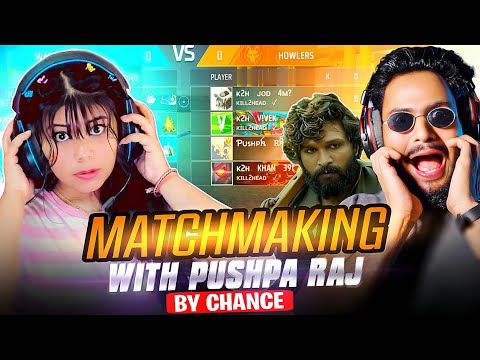 MATCHMAKING WITH 😯PUSHPA RAJ BY MISTAKE🤬 BIG YOUTUBER IN MY GAME 🤯 KHA SE AA GYA JADUGARR