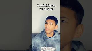 Mom helping me with English…😭😂 #comedy