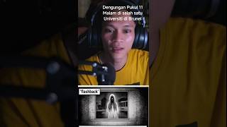 Dengungan Pukul 11 Malam di salah satu Universiti Brunei #kisahseramnetizen #horror #brunei #seram