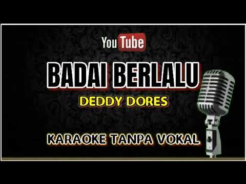 BADAI BERLALU DEDDY DORES KARAOKE || @sonykaraokeofficial