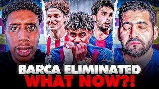 🚨 BARÇA OUT OF THE CHAMPIONS LEAGUE! 🚨💔 WHAT WENT WRONG FOR FC BARCELONA?! + FLICK DEBATE! 🔥💣