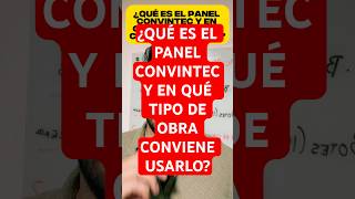 ¿QUÉ ES EL PANEL CONVINTEC Y EN QUÉ TIPO DE OBRA CONVIENE USARLO? #mialexpadilla