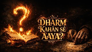 Jab Dharm Nahi Tha | Religion Ka Asli Sach Jo Koi Nahi Batata | History Exposed #DharmKaSach