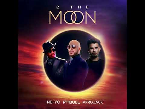 Pitbull, Ne-Yo & AFROJACK & DJ Buddha - 2 The Moon