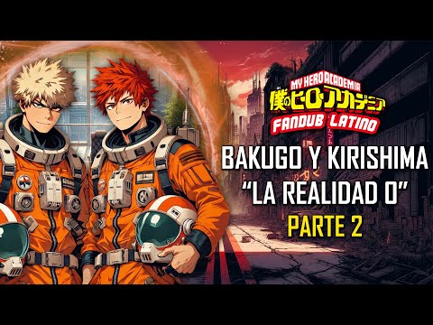 ASMR | Bakugo y Kirishima "La realidad 0" ⛓ | Parte 2 | | Español Latino | BNHA