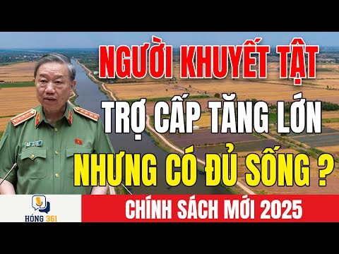 Bí Mật Trợ Cấp Người Khuyết Tật Năm 2025 – Nhà Nước Chính Thức Công Bố | tin tức