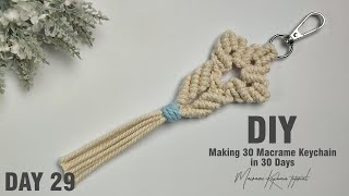 Day 29 | Making 30 Macrame Keychain in 30 Days | Macrame Keychain Tutorial