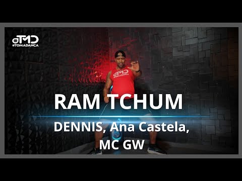 RAM TCHUM - DENNIS, Ana Castela,  Mc Gw| TOMA DANÇA (Coreografia) | Dance Vídeo