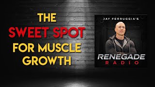The Sweet Spot for Muscle Growth