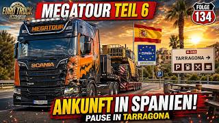 ETS2 #134 – Ankunft in Spanien! Megatour Teil 6 🚛🇪🇸