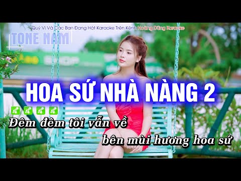 Karaoke Hoa Sứ Nhà Nàng 2 (Tone Nam) Beat Công Tuấn Phối Mới Cực Hay – Hoàng Dũng Karaoke