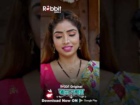 Barkha || Rabbit Originals || Official Reel || Streaming Now Only On  #rabbitapp