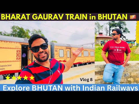 INDIA’S Premium Bharat Gaurav TOURIST TRAIN Bhutan 🇧🇹 | Bhutan Mystic Mountain Tour Indian Railways