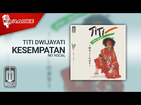 Titi DwiJayati – Kesempatan (Official Karaoke Video) | No Vocal