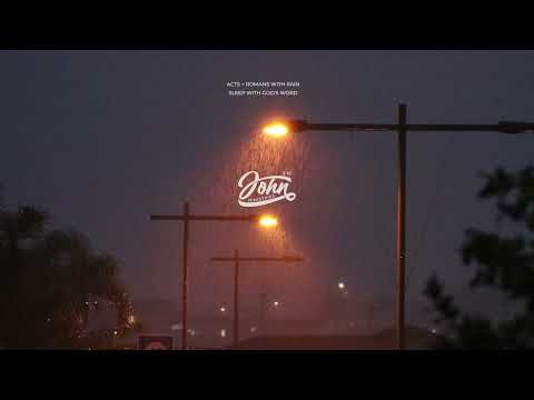 Sleep with God's Word - Acts + Romans with Rain for Deep Sleep