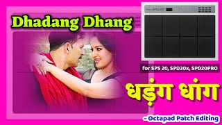 Dhadang Dhang | Octapad | New Patch Editing