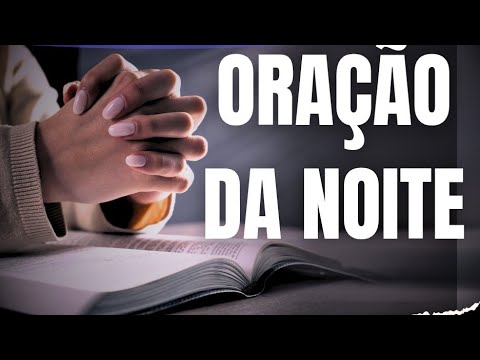 ORAÇÃO DA NOITE (SEGUNDA FEIRA) DEUS VAI CUMPRIR NA SUA VIDA