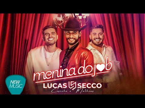 Lucas Secco, Cesinha & Matheus - Menina do Job (Lyric Oficial)
