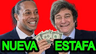 RONALDINHO se une a MILEI para ESTAFAR NUEVAMENTE a sus SEGUIDORES