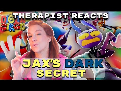 The Real Jax — His Dark Secret Explained | Therapist Reacts to The Amazing Digital Circus Ep5