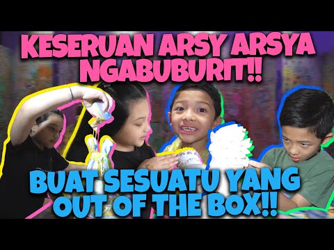 PERTAMA KALINYA ARSY ARSYA LAKUKAN INI!! SERUNYA MENUNGGU BUKA DENGAN BUAT INI!!