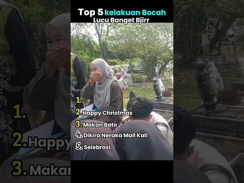 Top 5 kelakuan bocil LUCU banget😂🤣 #lucu #funny