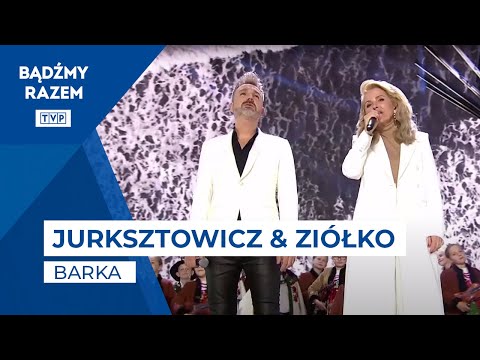 Anna Jurksztowicz i Mateusz Ziółko - Barka