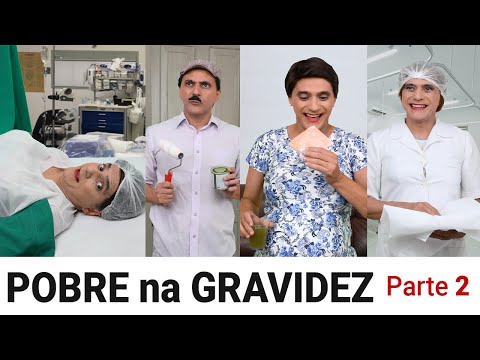 POBRE na GRAVIDEZ - Parte 2