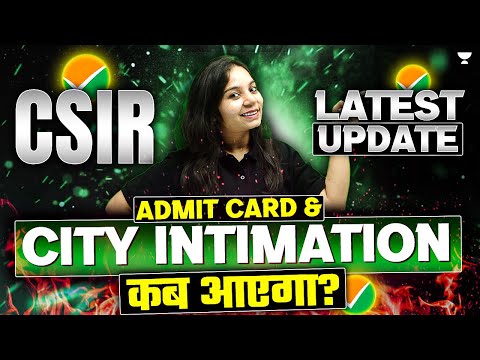 CSIR NET June 2025 City Intimation & Admit CArd | CSIR NET City Intimation Latest Update