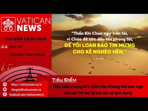 Radio thứ Năm 09/01/2025 - Vatican News Tiếng Việt