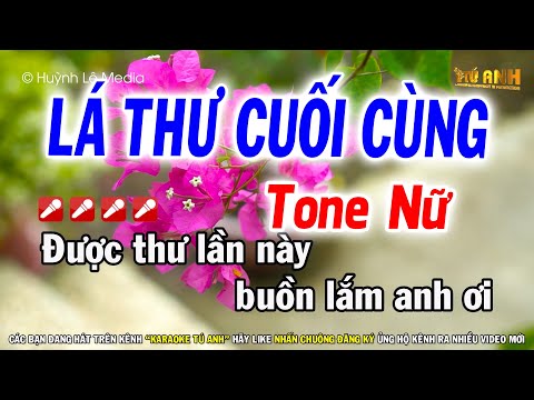 Lá Thư Cuối Cùng | Karaoke Tone Nữ | Dễ Hát | Nhạc Sống Tú Anh