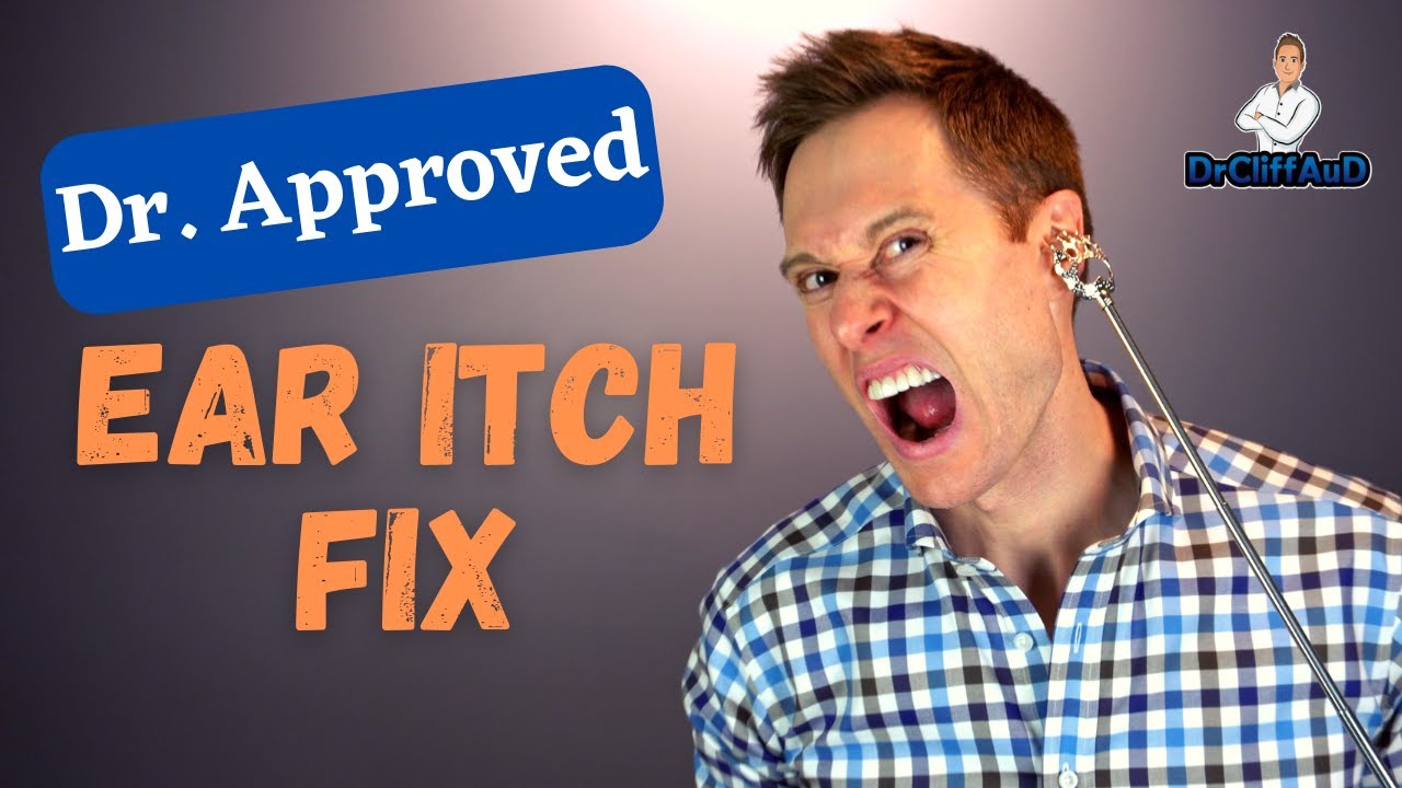 Top 4 Causes of Itchy Ears & How to FIX it FAST