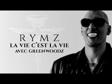 Rymz -  La vie c'est la vie [avec GreenWoodz] (Lyrics Video)