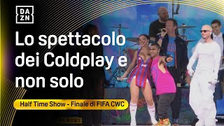 Lo spettacolo dei COLDPLAY e non solo: l'Half Time Show della Finale della FIFA CWC | DAZN